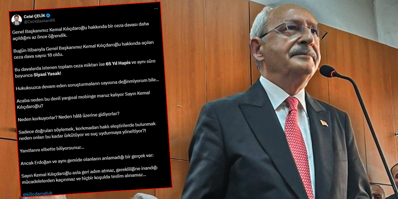 Kılıçdaroğlu hakkında yeni dava açıldı: 65 yıl siyasi yasak isteniyor