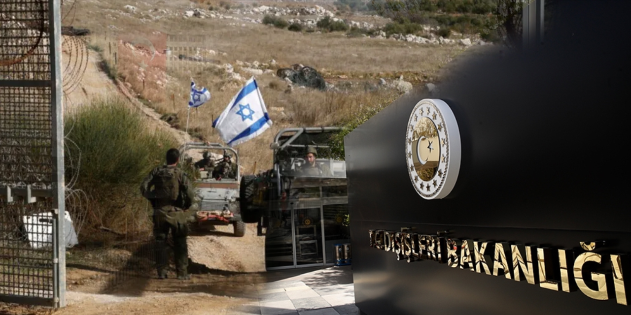 Dışişleri'nden İsrail'in Golan planı açıklaması