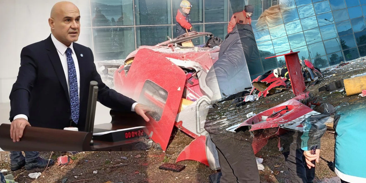 İYİ Parti'li Çömez'den Muğla'daki helikopter kazasına ilişkin zor sorular: Kimi taşıyordu, Erdoğan ile ilgisi var mı?