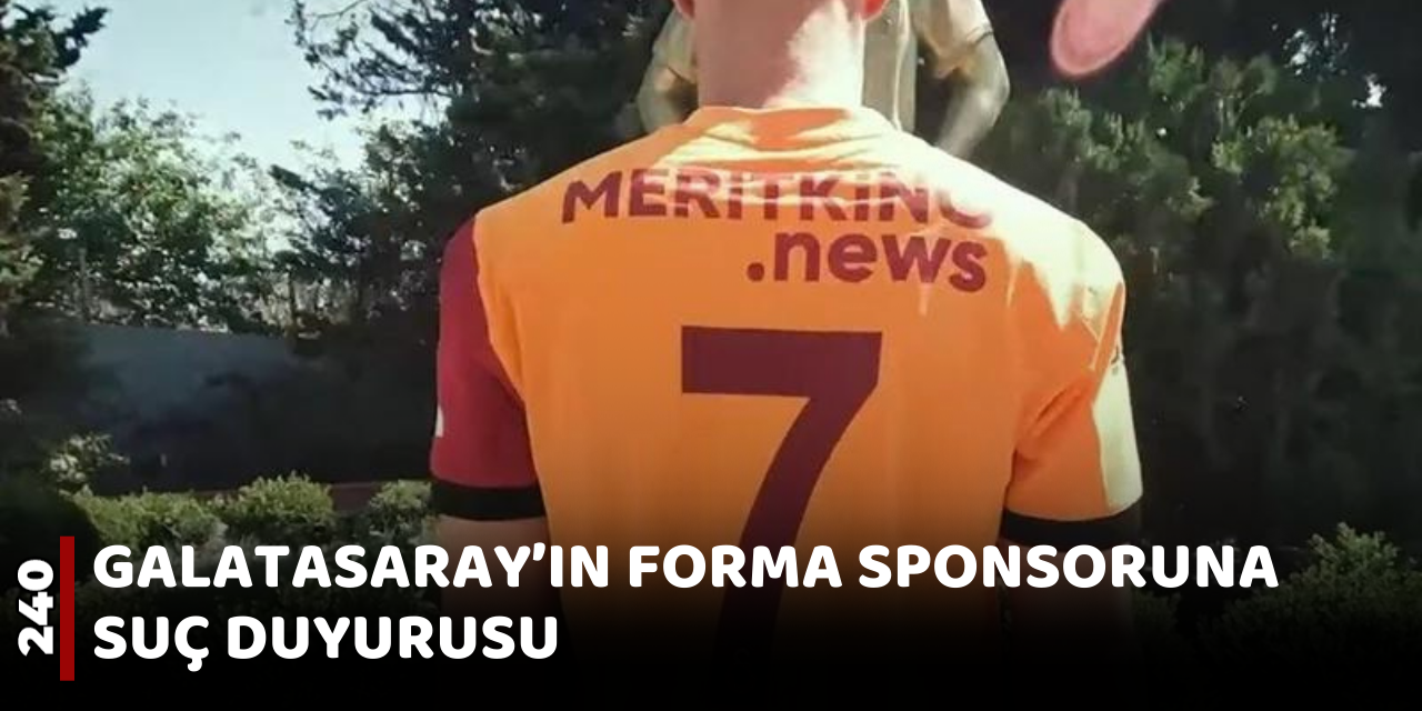 Galatasaray'ın 14 milyon dolarlık sponsoruna suç duyurusu