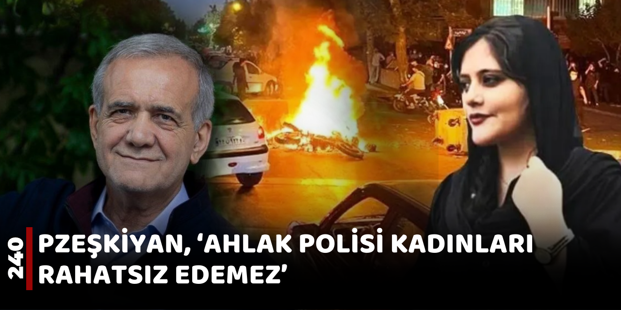 İran Cumhurbaşkanı Pezeşkiyan, 'Ahlak polisi kadınları taciz edemez'