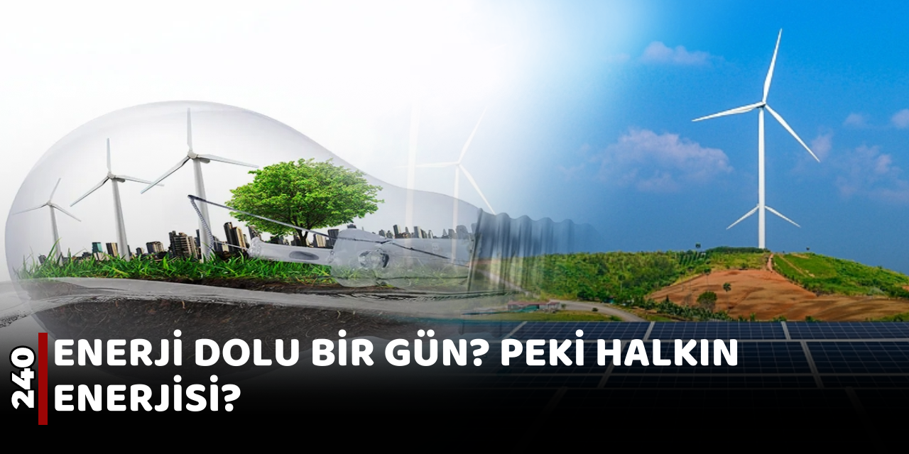 Enerji dolu bir gün Türkiye'nin elektrik üretim ve tüketim verileri