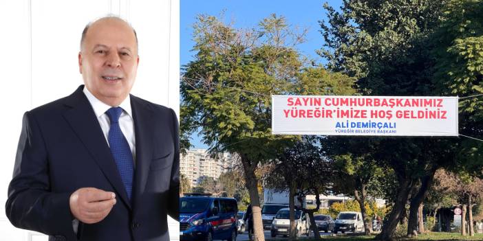 Yüreğirli Başkan'dan Erdoğan'a "Hoşgeldiniz" pankartlı karşılama