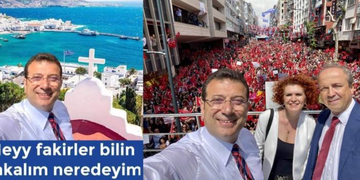 İmamoğlu’nun Yunanistan’ın Mikanos Adası’nda çektirdiği ve “hey fakirler” dediği iddia edilen fotoğrafı sahte çıktı