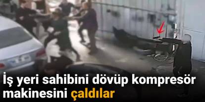 İş yeri sahibini dövüp kompresör makinesini çaldılar