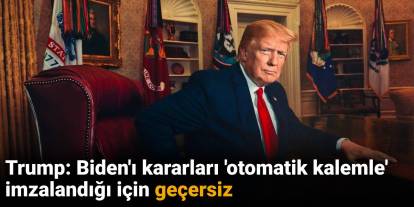 Trump: Biden'ı kararları 'otomatik kalemle' imzalandığı için geçersiz