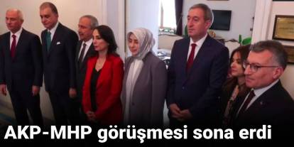 AKP ve DEM görüşmesi sona erdi